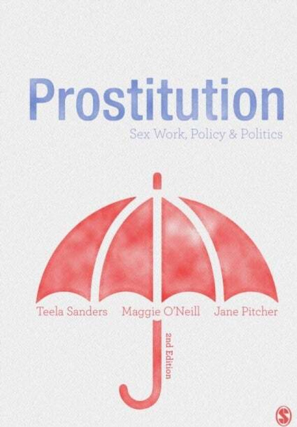 Prostitution av Jane Pitcher, Teela Sanders, Maggie O'Neill