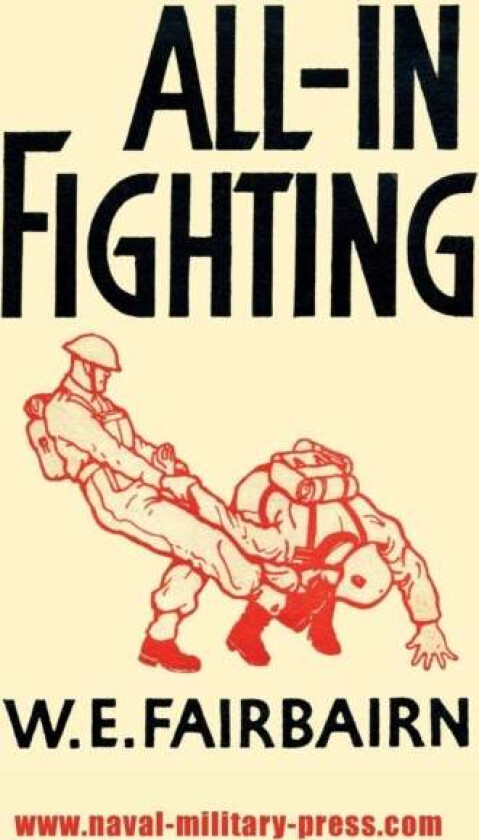 All-In Fighting av W E Fairbairn