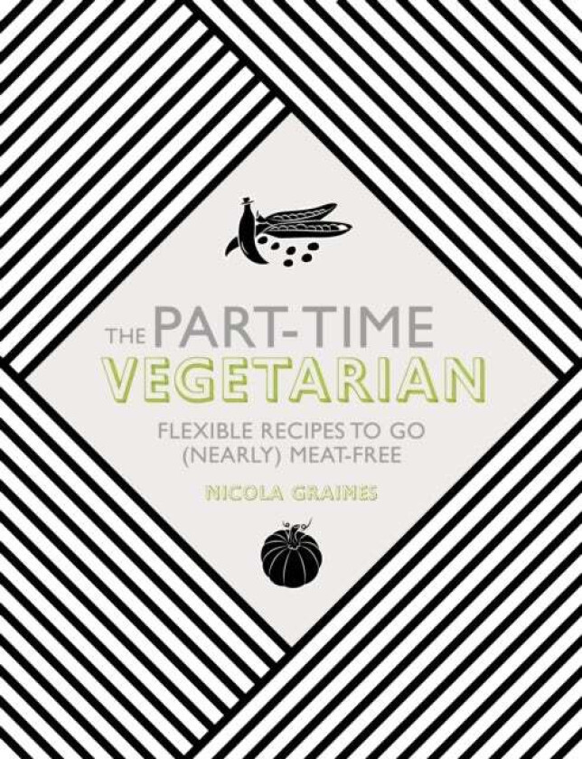 The Part-Time Vegetarian av Nicola Graimes