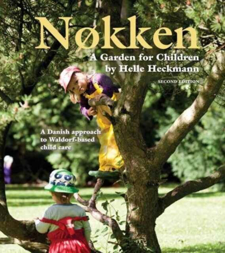 Nokken: A Garden for Children av Helle Heckmann