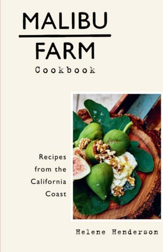 Malibu Farm Cookbook av Helene Henderson