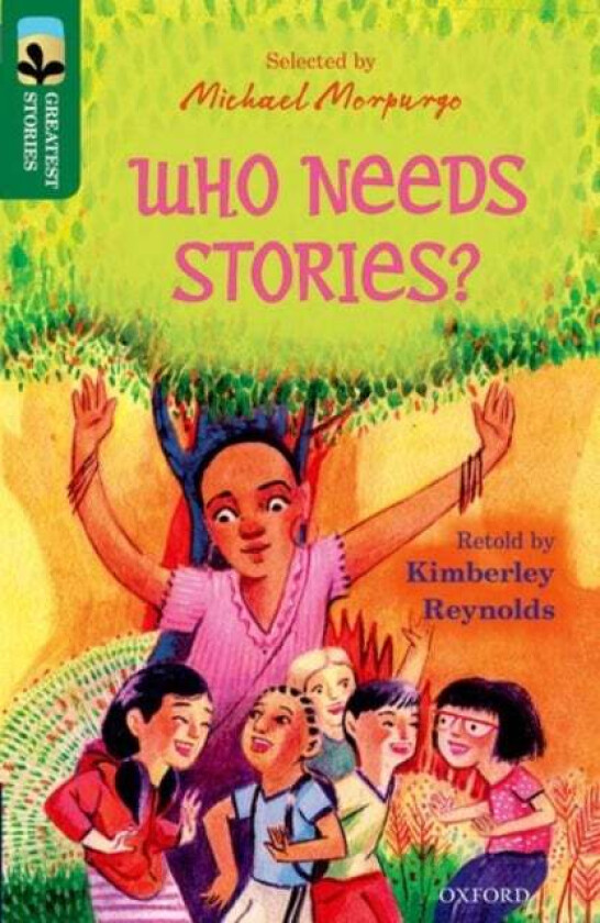 Oxford Reading Tree TreeTops Greatest Stories: Oxford Level 12: Who Needs Stories? av Kimberley Reynolds