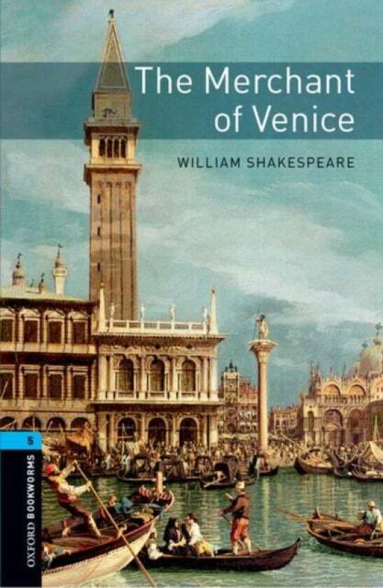 Oxford Bookworms Library: Level 5:: The Merchant of Venice av William Shakespeare