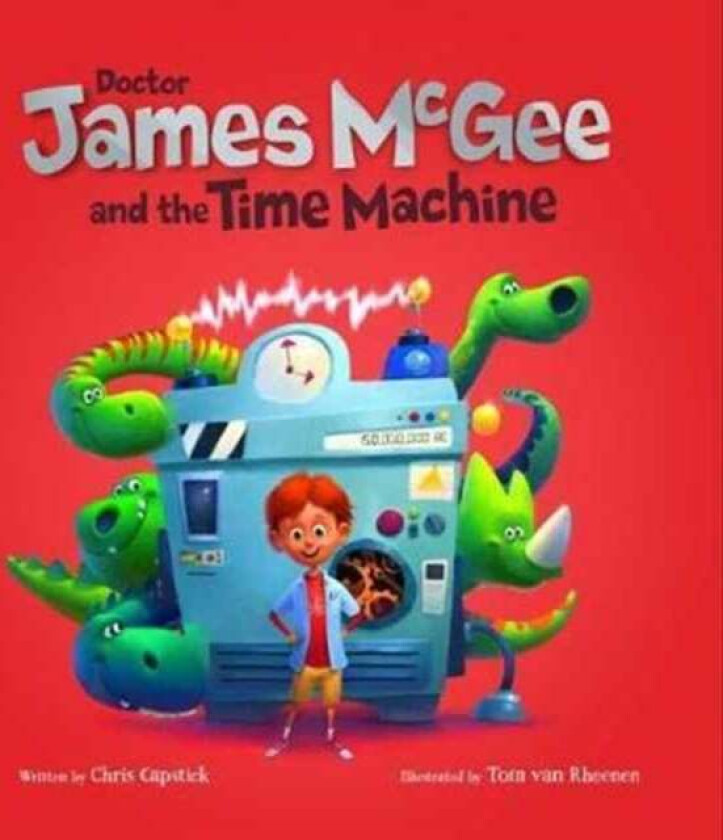 Dr James McGee: And the Time Machine av Chris Capstick