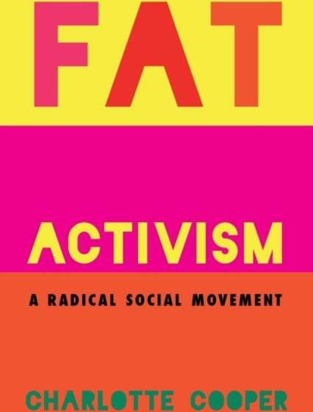 Fat Activism av Charlotte Cooper