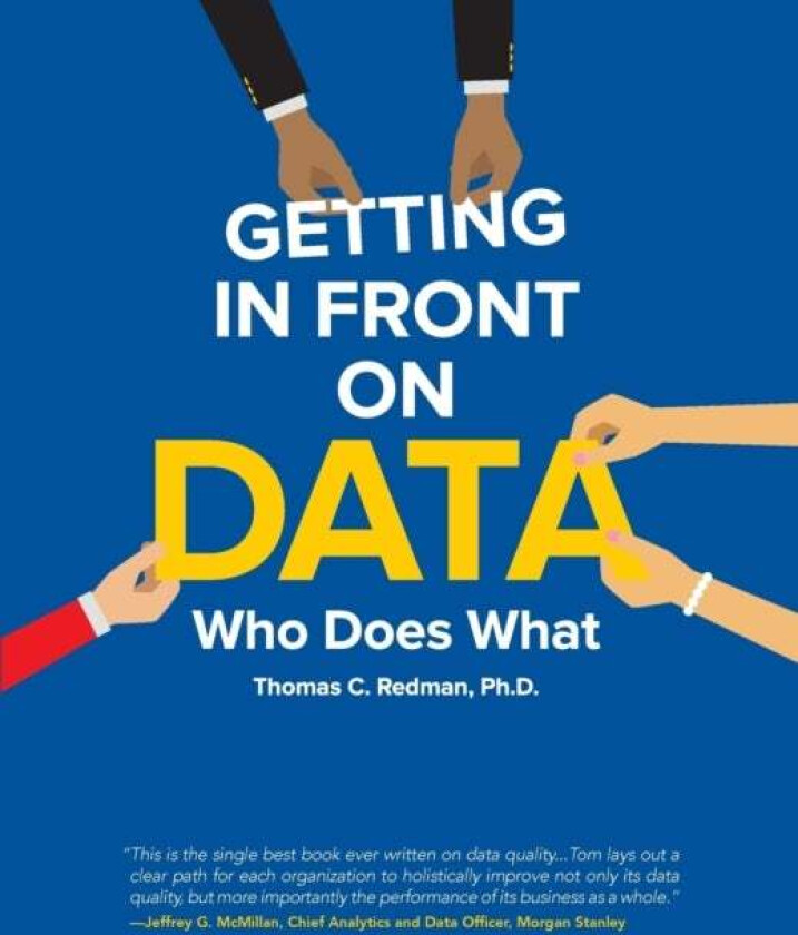 Getting in Front on Data av Thomas C Ph.D. Redman