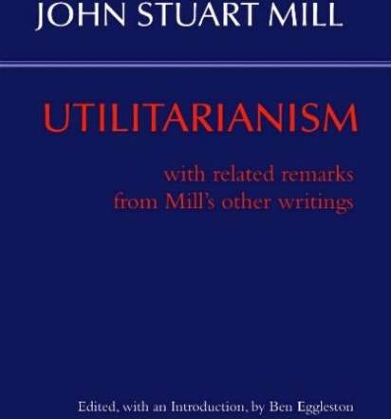 Utilitarianism av John Stuart Mill