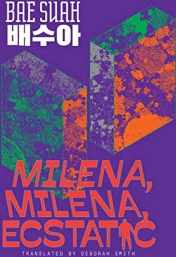 Milena, Milena, Ecstatic av Bae Suah