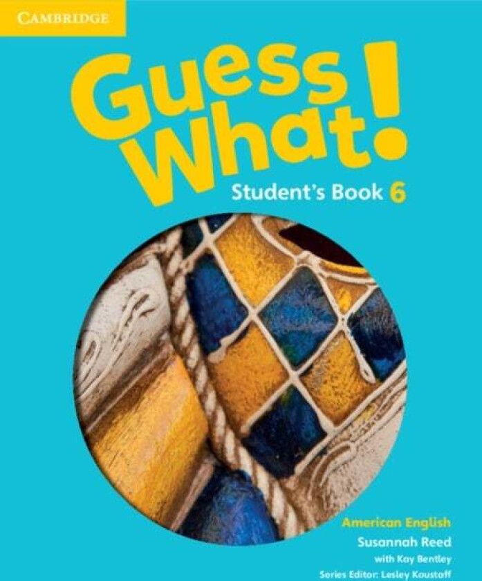 Guess What! American English Level 6 Student's Book av Susannah Reed