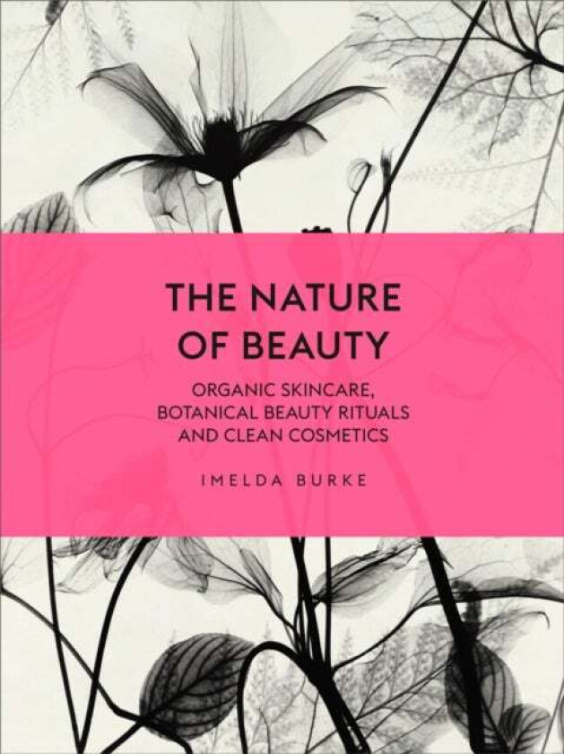 The Nature of Beauty av Imelda Burke