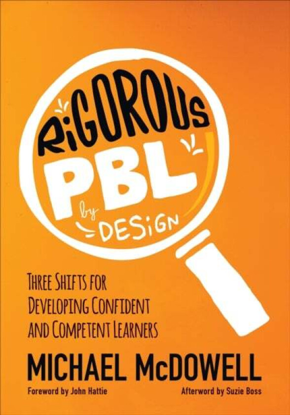 Rigorous PBL by Design av Michael McDowell