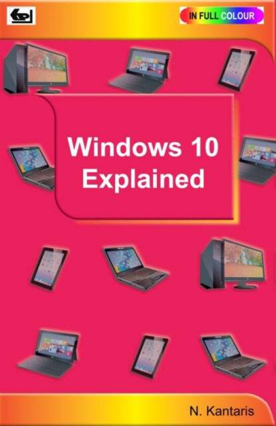 Windows 10 Explained av Noel Kantaris