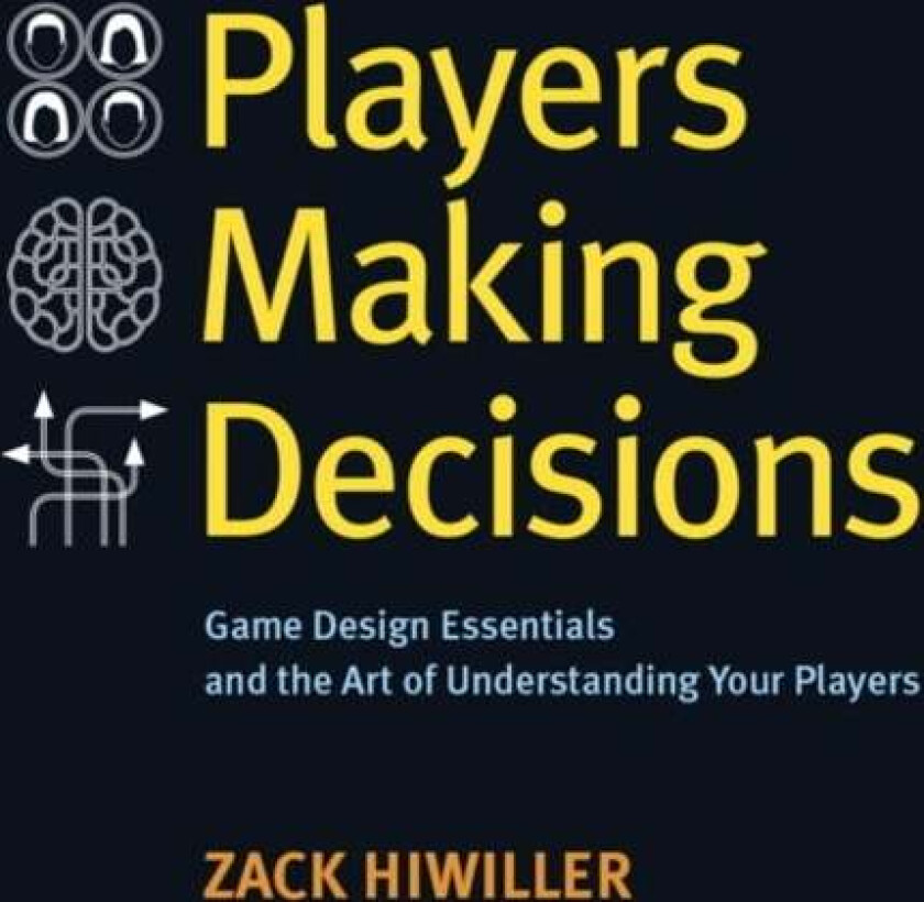 Players Making Decisions av Zack Hiwiller