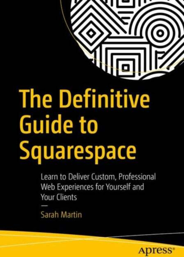 The Definitive Guide to Squarespace av Sarah Martin