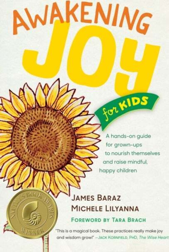 Awakening Joy for Kids av James Baraz, Michele Lilyanna