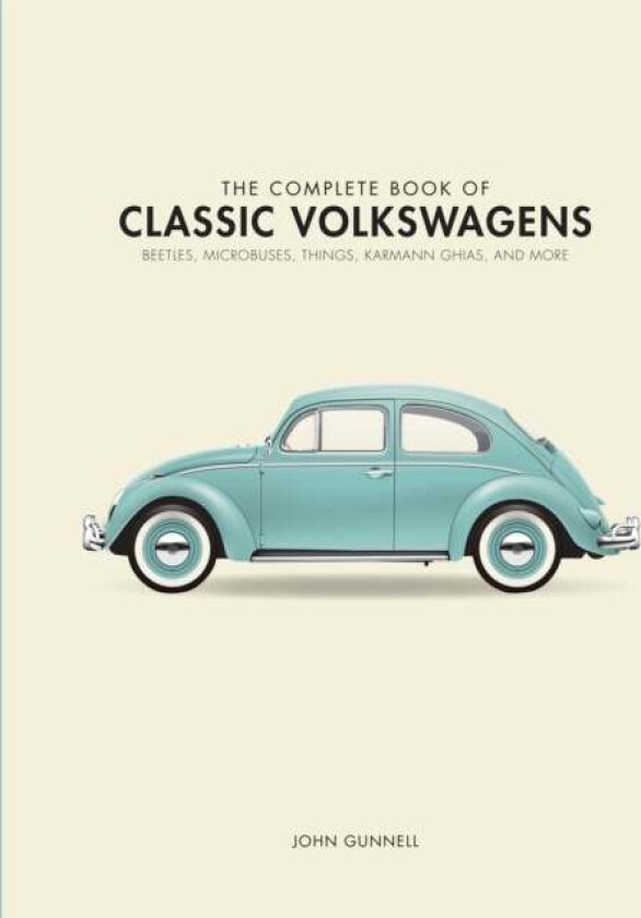 The Complete Book of Classic Volkswagens av John Gunnell
