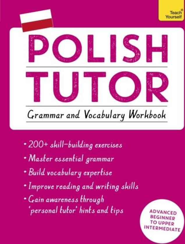 Polish Tutor: Grammar and Vocabulary Workbook (Learn Polish with Teach Yourself) av Joanna Michalak-Gray