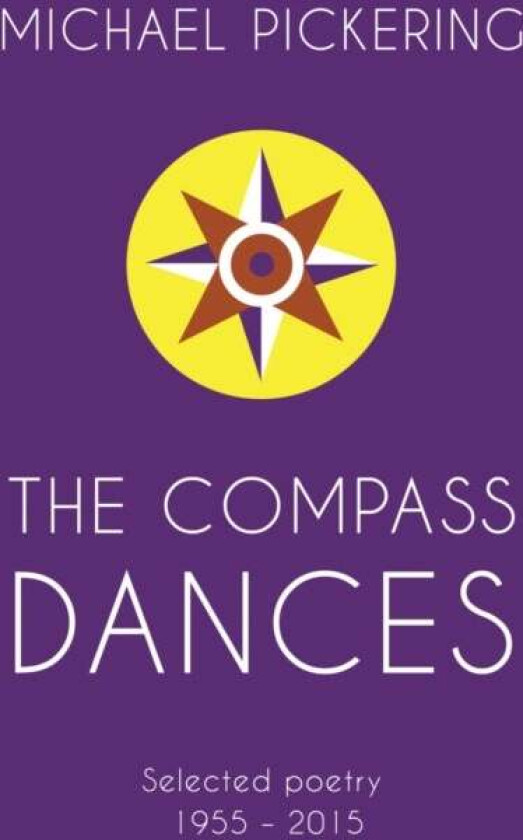 The Compass Dances av Michael Pickering