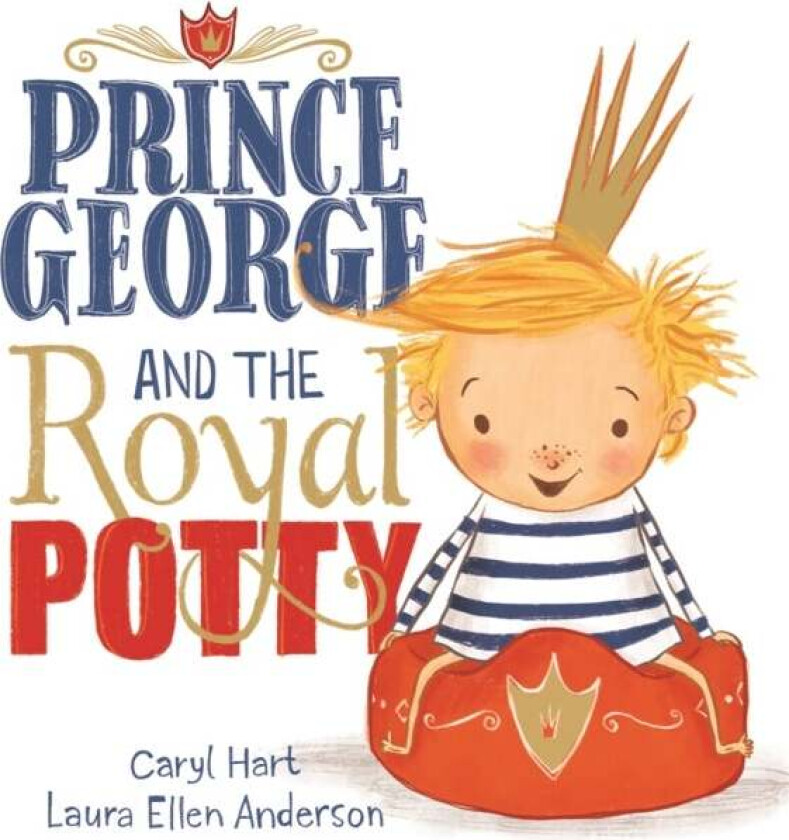 Prince George and the Royal Potty av Caryl Hart