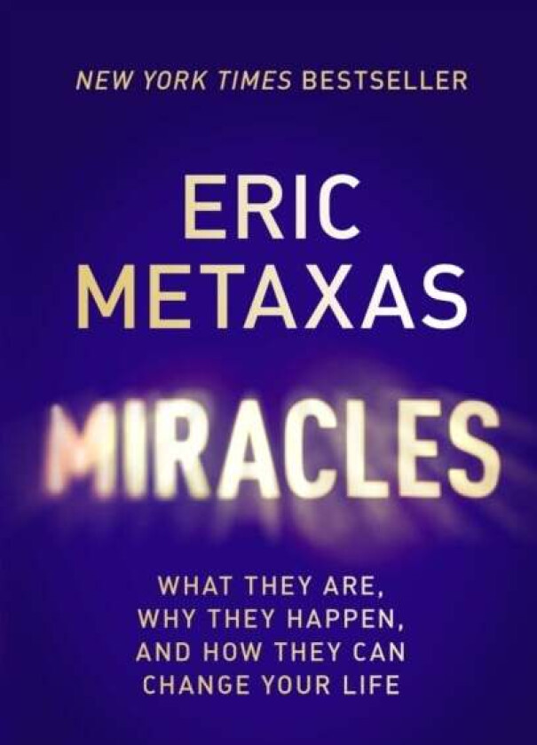 Miracles av Eric Metaxas