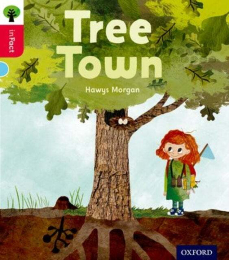 Oxford Reading Tree inFact: Oxford Level 4: Tree Town av Hawys Morgan