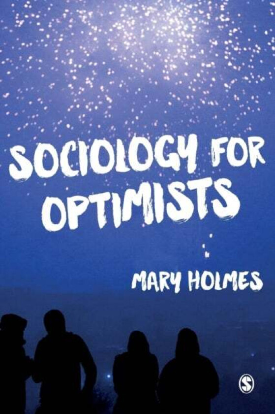 Sociology for Optimists av Mary Holmes