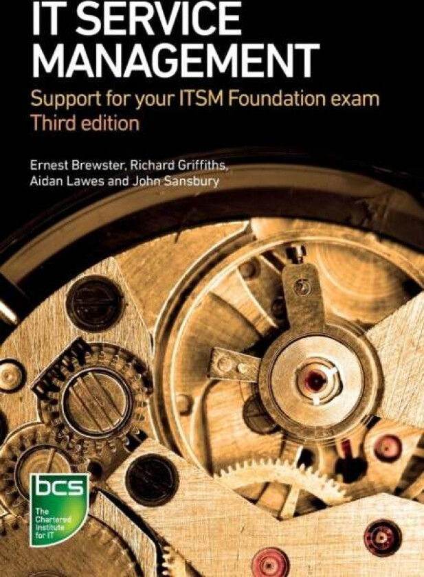 IT Service Management av John Sansbury, Ernest Brewster, Aidan Lawes, Richard Griffiths