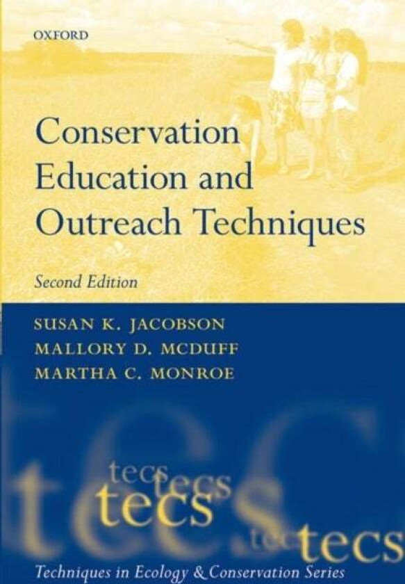 Conservation Education and Outreach Techniques av Susan K. (Director of the Program for Studies in Tropical Conservation Department of Wildlife Ecolog