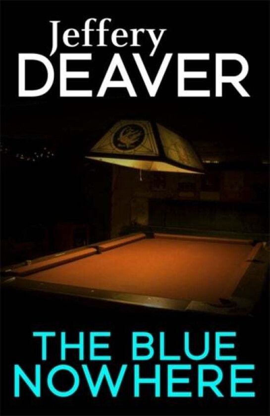 The Blue Nowhere av Jeffery Deaver