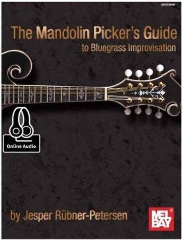 Mandolin Picker's Guide To Bluegrass Improvisation av Jesper Rubner-Peterson
