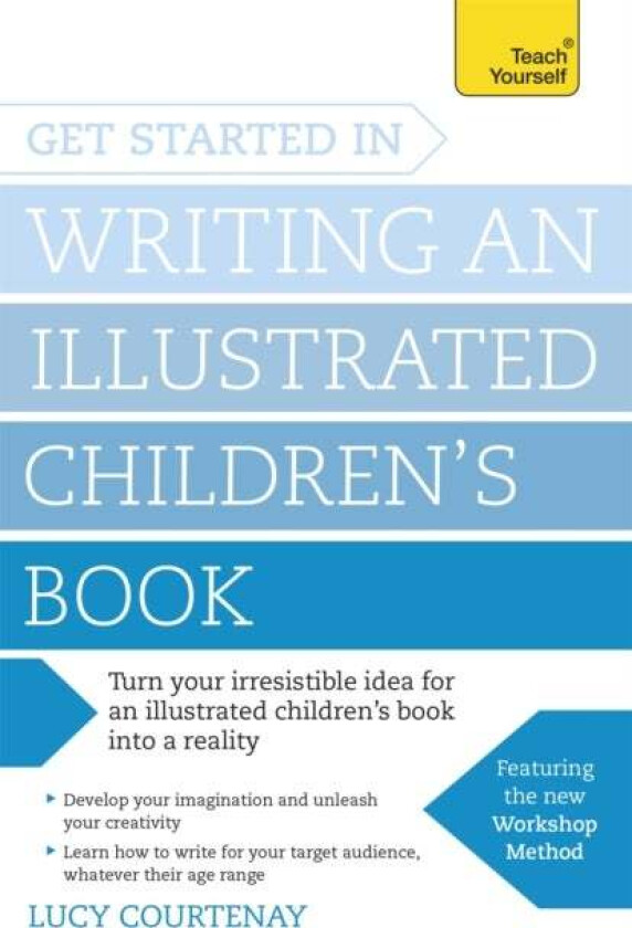 Get Started in Writing an Illustrated Children's Book av Lucy Courtenay
