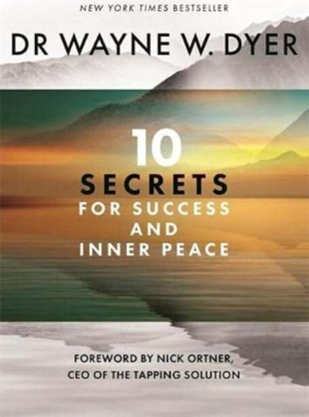 10 Secrets for Success and Inner Peace av Wayne Dyer