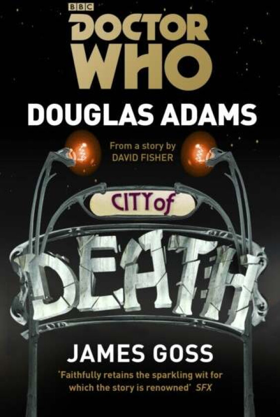 Doctor Who: City of Death av Douglas Adams, James Goss
