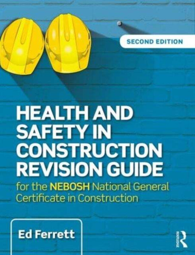 Health and Safety in Construction Revision Guide av Ed Ferrett