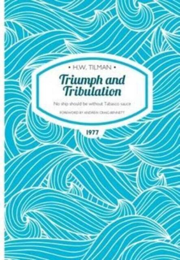 Triumph and Tribulation Paperback av H.W. Tilman