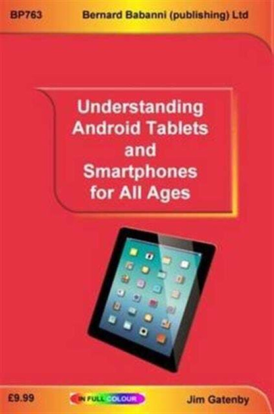 Understanding Android Tablets and Smartphones for All Ages av Jim Gatenby