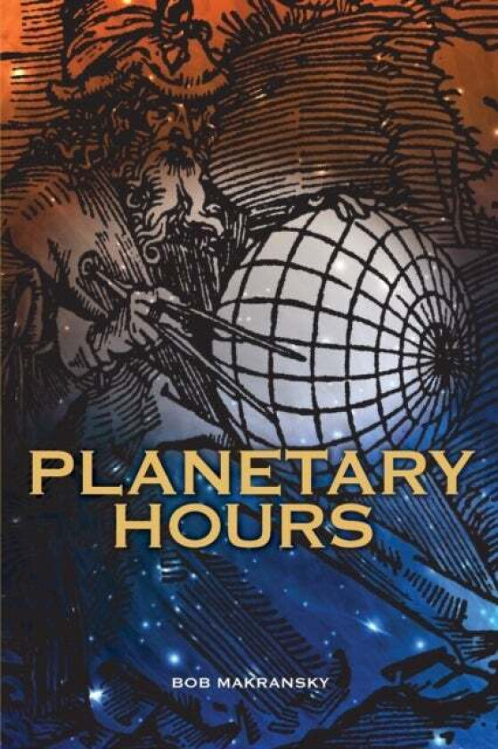Planetary Hours av Bob Makransky
