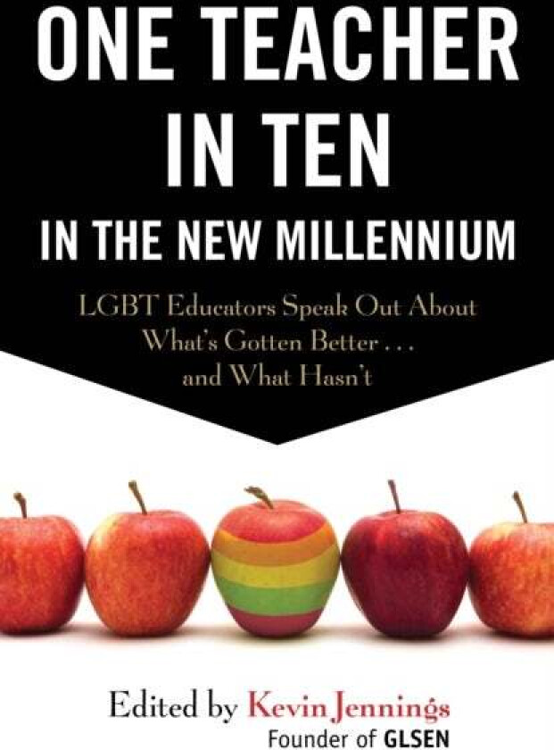 One Teacher in Ten in the New Millennium av Kevin Jennings