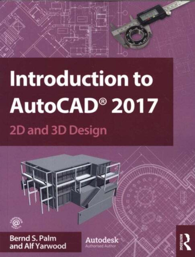 Introduction to AutoCAD 2017 av Bernd Palm, Alf Yarwood