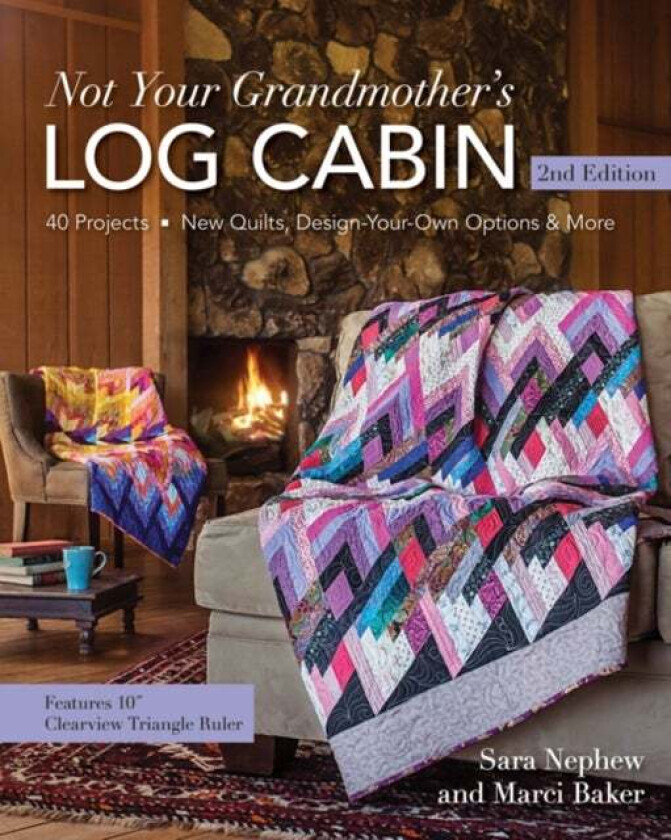 Not Your Grandmother's Log Cabin av Sara Nephew, Marci Baker