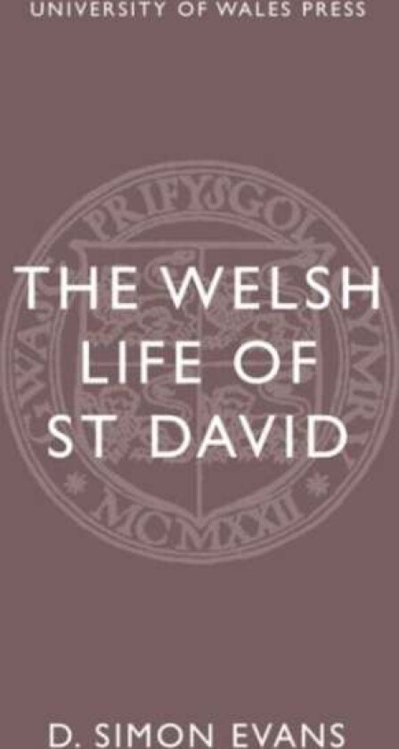 The Welsh Life of St. David av D. Simon Evans