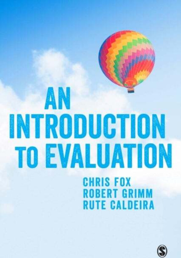 An Introduction to Evaluation av Chris Fox, Robert Grimm, Rute Caldeira