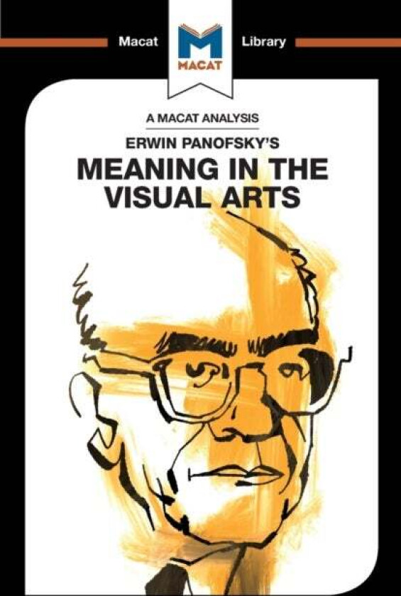 An Analysis of Erwin Panofsky's Meaning in the Visual Arts av Emmanouil Kalkanis