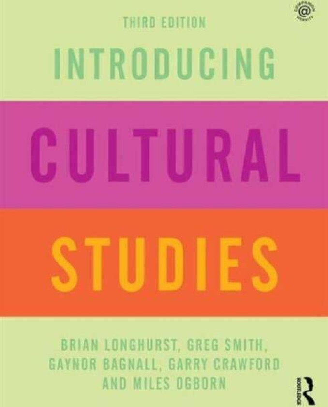 Introducing Cultural Studies av Brian (University of Salford Manchester UK) Longhurst, Greg (University of Salford Manchester UK) Smith, Gaynor (Unive