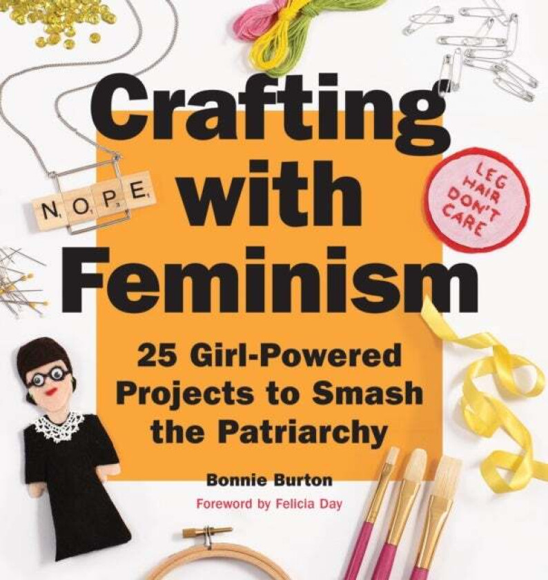 Crafting with Feminism av Bonnie Burton