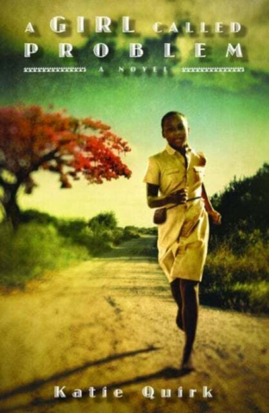 Girl Called Problem av Katie Quirk