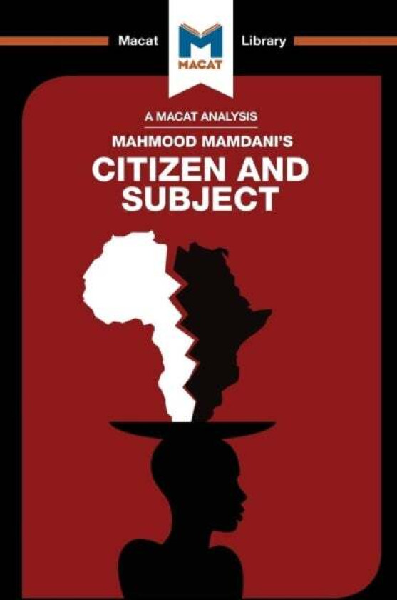 An Analysis of Mahmood Mamdani's Citizen and Subject av Meike de Goede