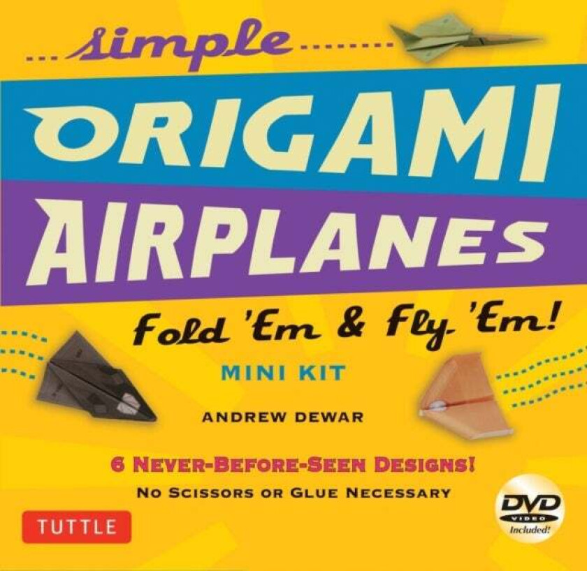 Simple Origami Airplanes Mini Kit av Andrew Dewar