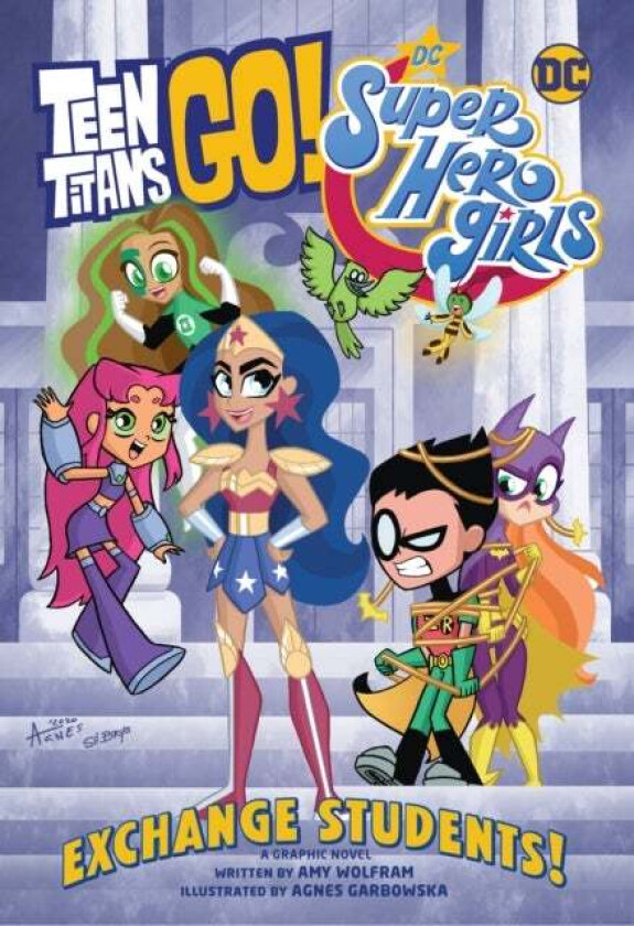 Teen Titans Go! / DC Super Hero Girls: Exchange Students av Amy Wolfram, Agnes Garbowska