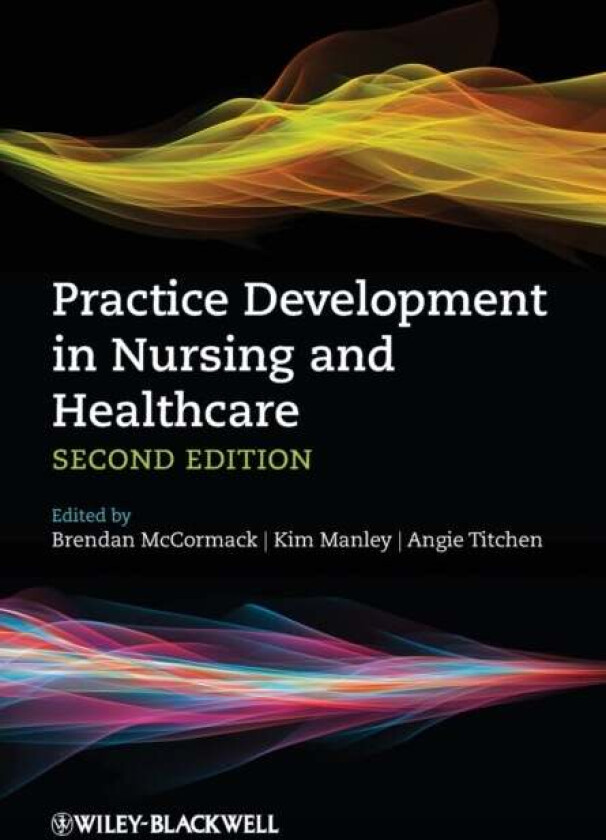 Practice Development in Nursing and Healthcare